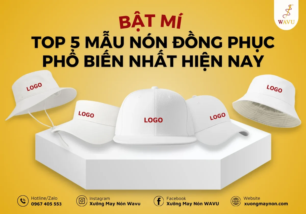 Top 5 mẫu nón đồng phục phổ biến nhất hiện nay