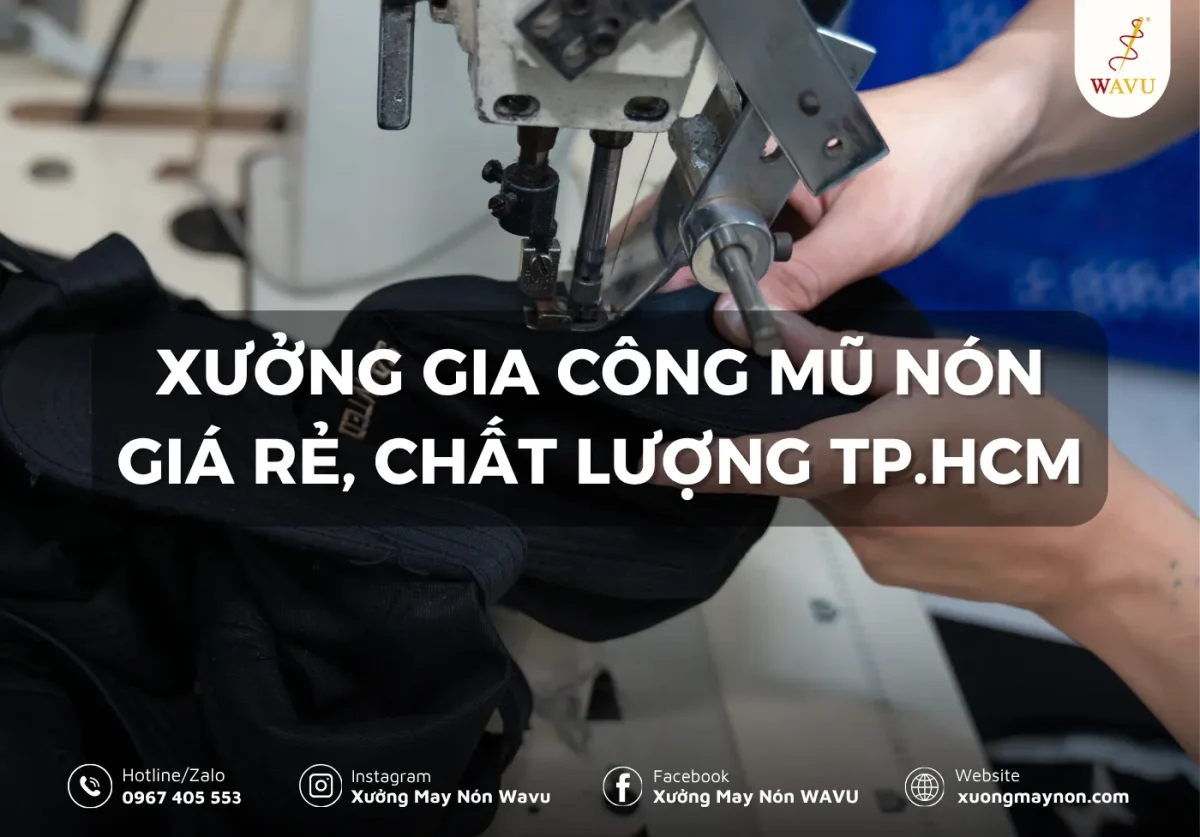 Xưởng gia công mũ nón giá rẻ